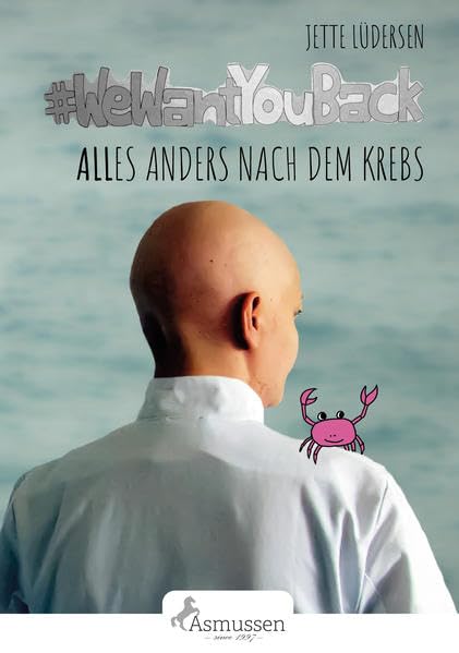 ALLes anders nach dem Krebs: #WeWantYouBack Medicine