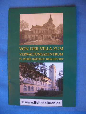 Von der Villa zum Verwaltungszentrum. 75 Jahre Rathaus Bergedorf Books