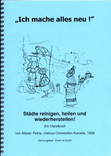 Städte reinigen, heilen und wiederherstellen: Handbuch. Biblische Grundlagen zum Gebet für Städte und Länder Books