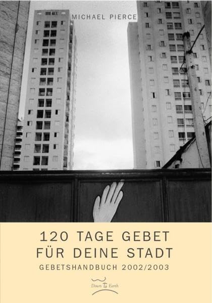 120 Tage Gebet für deine Stadt: Herr, höre unser Gebet Religion & Esotericism