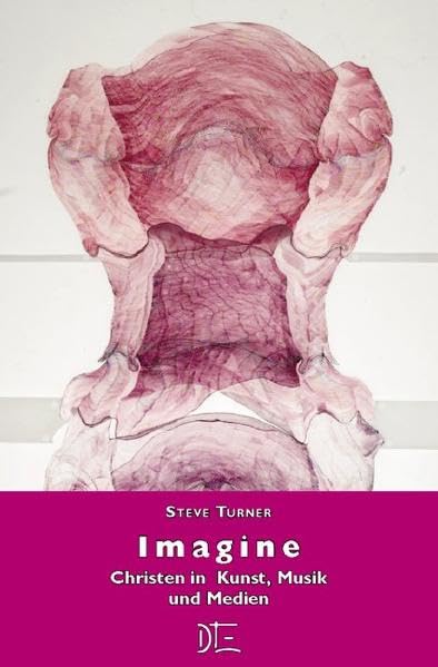Imagine: Christen in Kunst, Musik und Medien Film, Art & Culture