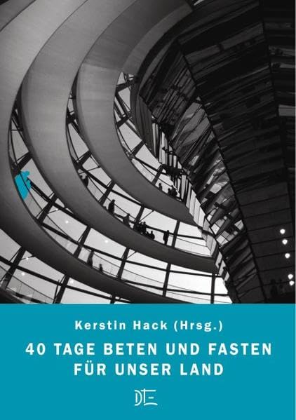 40 Tage Beten und Fasten für unser Land Religion & Esotericism