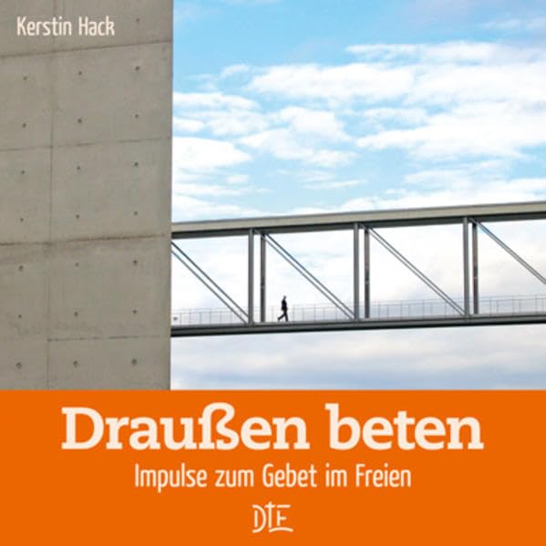 Draußen beten: Impulse zum Gebet im Freien (Impulsheft) Film, Art & Culture