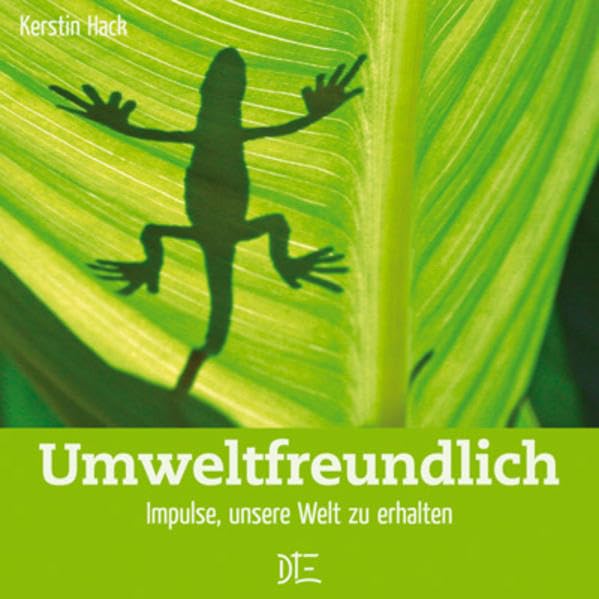 Umweltfreundlich: Impulse, unsere Welt zu erhalten (Impulsheft) Psychology