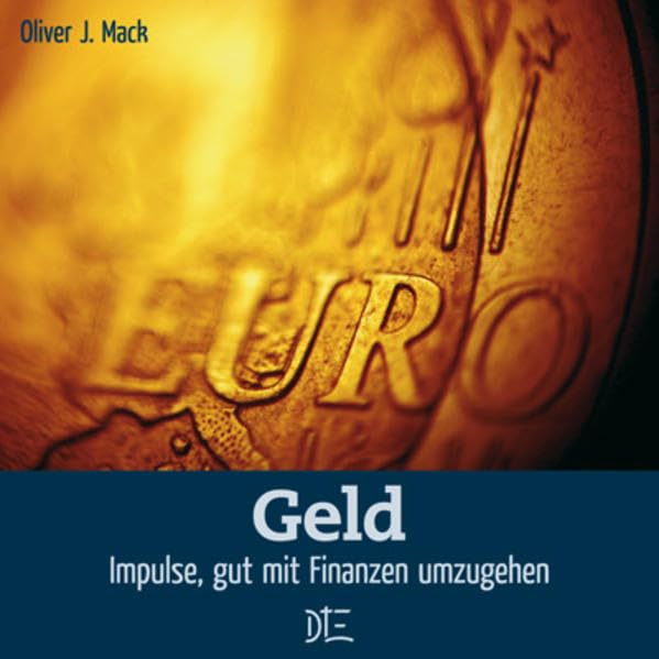 Geld: Impulse, gut mit Finanzen umzugehen (Impulsheft) Business, Finance & Career