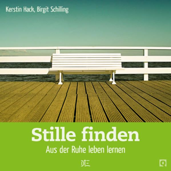 Stille finden: Aus der Ruhe leben lernen (Quadro) Self-help