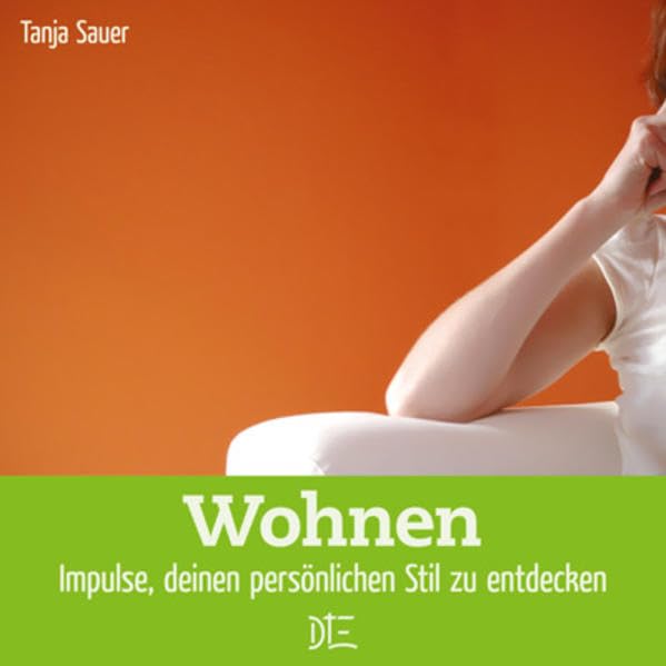 Wohnen: Impulse, deinen persönlichen Stil zu entdecken (Impulsheft) Film, Art & Culture