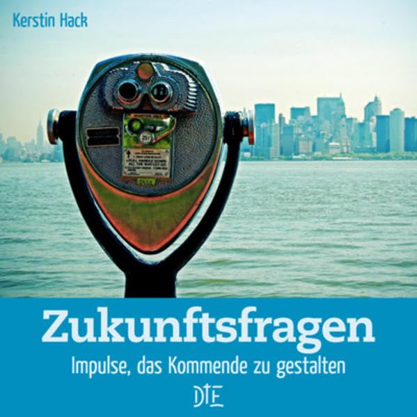 Zukunftsfragen: Impulse, das Kommende zu gestalten (Impulsheft) Lifestyle