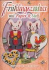 Frühlingszauber mit Papier & Stoff Hobbies & Crafts