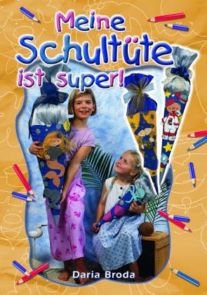 Meine Schultüte ist super! Hobbies & Crafts