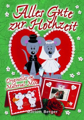 Alles Gute zur Hochzeit: Originelles im Material-Mix Hobbies & Crafts