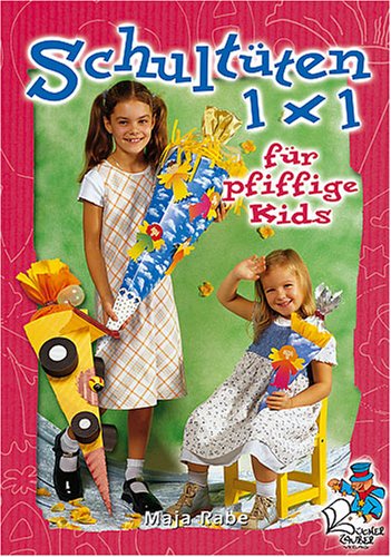 Das Schultüten 1x1 Hobbies & Crafts