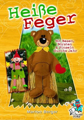 Heiße Feger: Mit Besen, Bürsten & Pinseln durchs Jahr Hobbies & Crafts