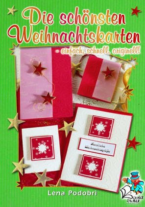 Die schönsten Weihnachtskarten - einfach, schnell, originell Hobbies & Crafts
