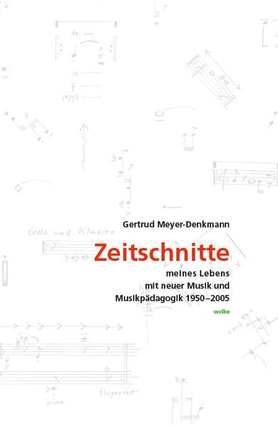 Zeitschnitte meines Lebens mit neuer Musik und Musikpädagogik 19502005 Pop culture