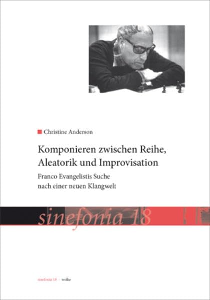 Komponieren zwischen Reihe, Aleatorik und Improvisation book