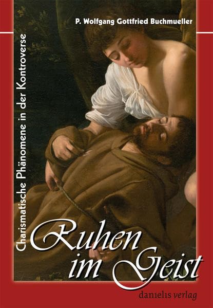 Ruhen im Geist: Charismatische Phänomene in der Kontroverse Religion & Esotericism