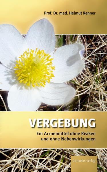 Vergebung: Ein Arzneimittel ohne Risiken und ohne Nebenwirkungen Medicine