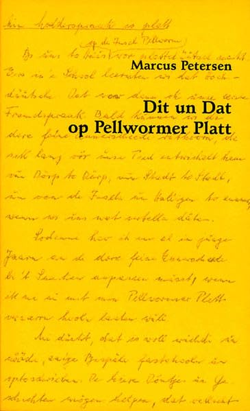 Dit un Dat op Pellwormer Platt. Belävt op Pellworm un annerswor. Mit Biller vun Karl-Heinz Sibbert Books