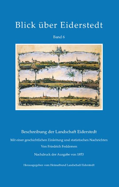 Blick über Eiderstedt. Band 6: Beschreibung der Landschaft Eiderstedt General education