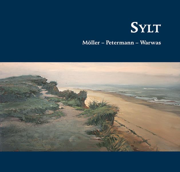Sylt: Möller-Petermann-Warwas Drei Maler sehen Sylt Film, Art & Culture