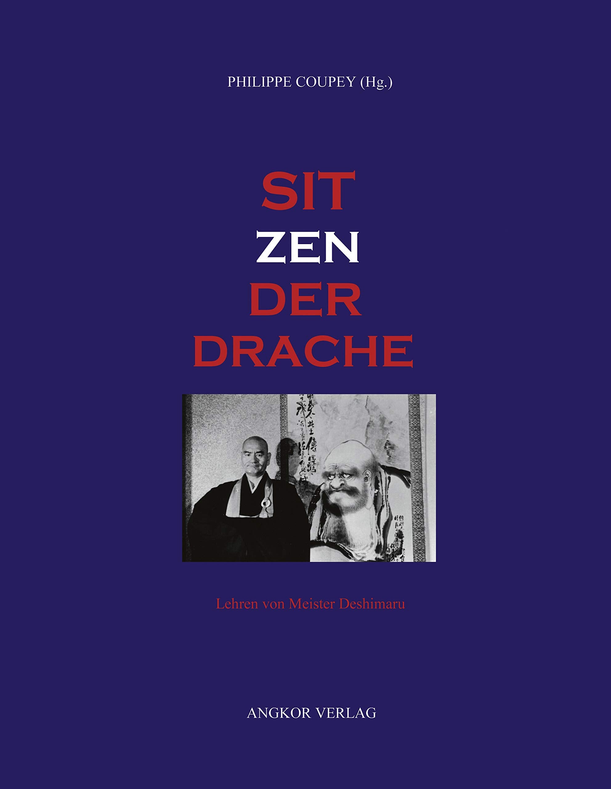Sitzender Drache. Lehren von Meister Deshimaru.: Lehren von Meister Taisen Deshimaru Philosophy
