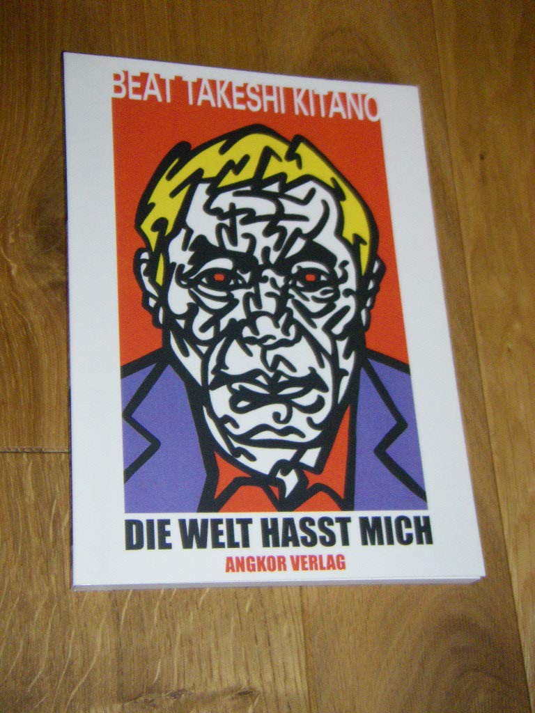 Die Welt hasst mich: Texte des japanischen Kultregisseurs Essays & Short Stories