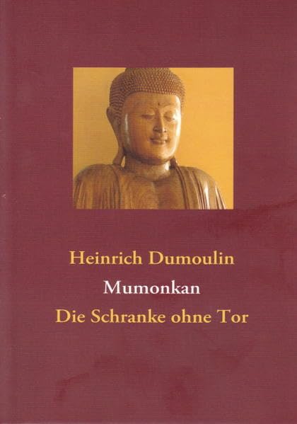Mumonkan: Die Schranke ohne Tor. Meister Wu-men's Sammlung der 48 Koan. Religion & Esotericism