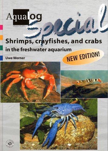 Shrimps, crayfishes, and crabs in the freshwater aquarium (Aqualog Spezial) Pets