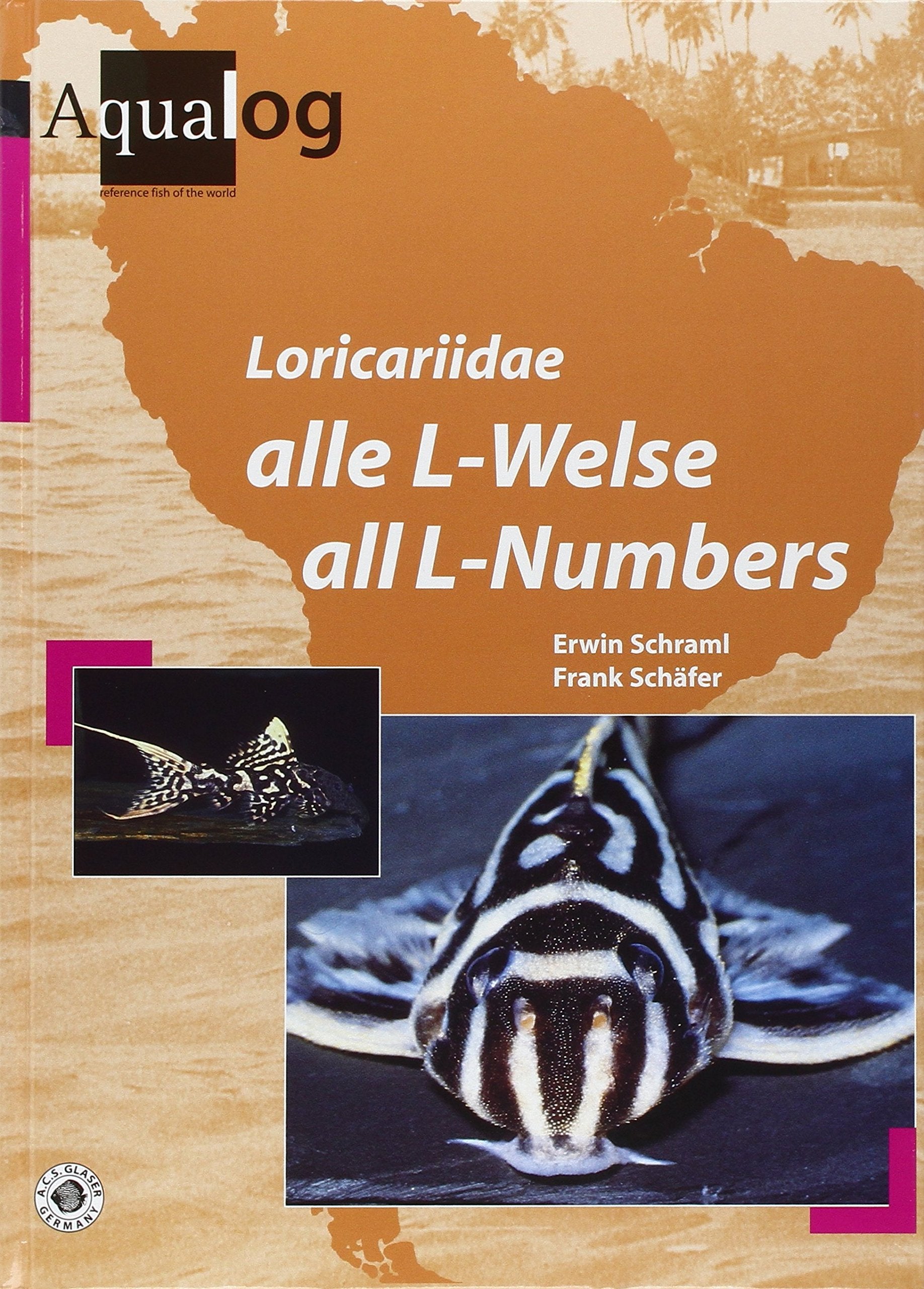 Aqualog. Reference fish of the world / Loricariidae. Alle L-Welse /All L-numbers. Dt./Engl. Pets