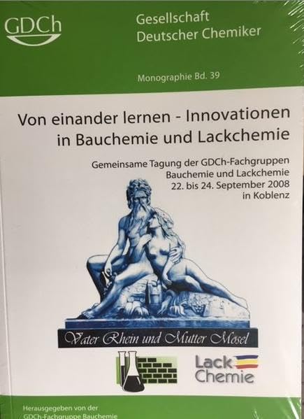 Monographie Band: 39. Tagung Bauchemie der GDCh-Fachgruppe Bauchemie Business & Technology