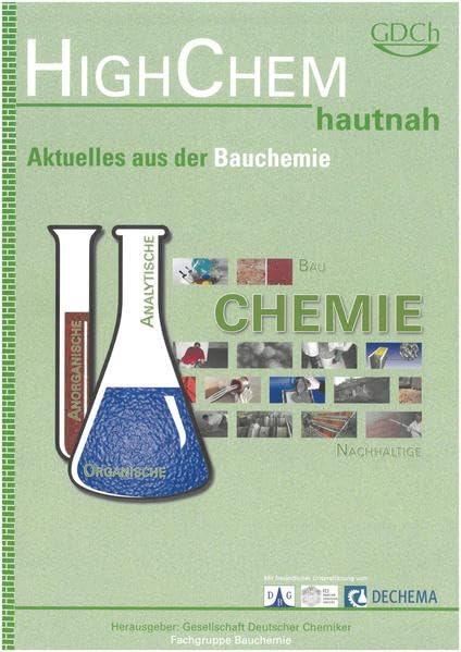 HighChem hautnah - Aktuelles aus der Bauchemie Natural Sciences