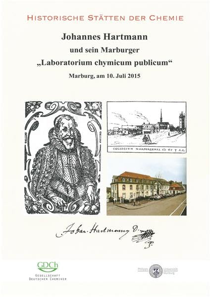 Historische Stätten der Chemie: Johannes Hartmann und sein Marburger "Laboratorium chymicum publicum" Natural Sciences