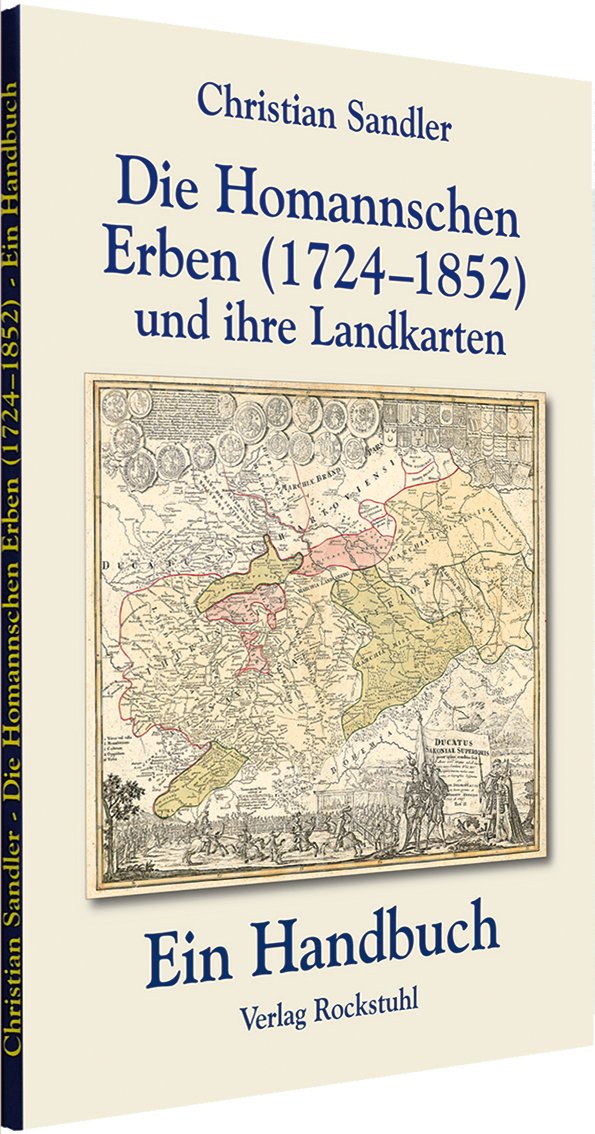 Die Homannschen Erben (1724-1852) und ihre Landkarten Memories