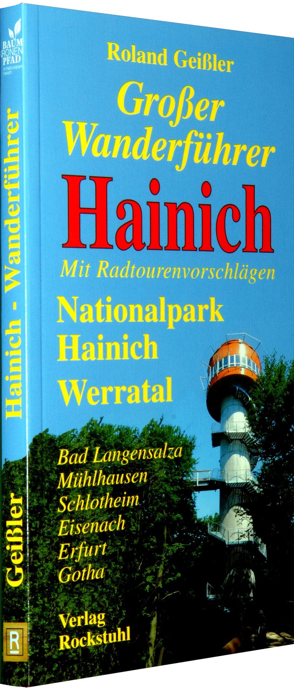 Großer Wanderführer Hainich: Mit Radtourenvorschlägen Nationalpark Hainich-Werratal, Bad Langensalza, Mühlhausen, Schlotheim, Eisenach, Erfurt, Gotha ... Schlotheim, Eisenach, Erfurt, Gotha Leisure, Home & Garden