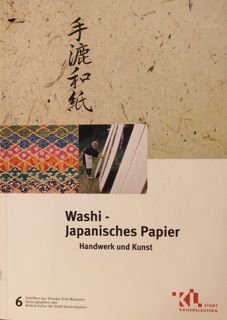 Washi - Japanisches Papier Handwerk und Kunst, Heft 6 (Schriftenreihe des Theodor-Zink-Museums) Books