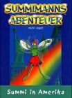 Summi in Amerika (Summimanns Abenteuer) Children's books