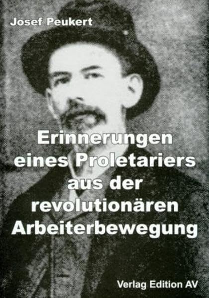 Erinnerungen eines Proletariers aus der revolutionären Arbeiterbewegung Politics & History