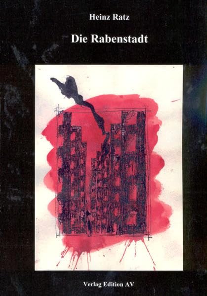 Die Rabenstadt: Ein Mythos in siebzig Gesängen Poetry