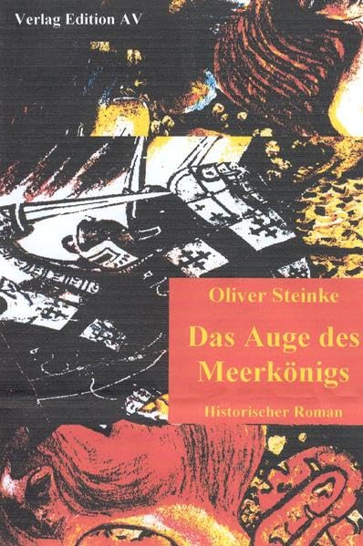 Das Auge des Meerkönigs: Historischer Roman Historical Fiction