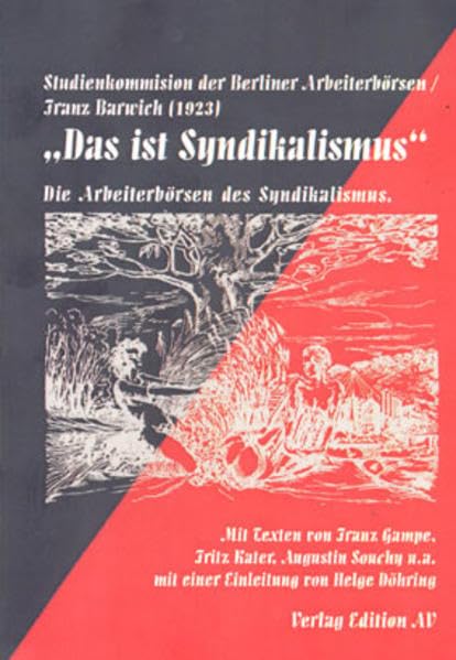 Das ist Syndikalismus: Die Arbeiterbörsen des Syndikalismus Philosophy