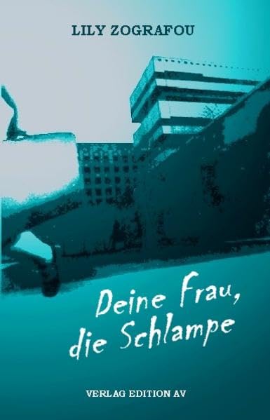 Deine Frau, die Schlampe book
