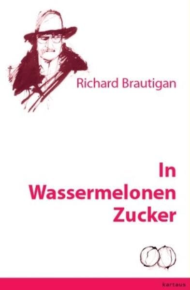 In Wassermelonen Zucker: Roman Contemporary literature