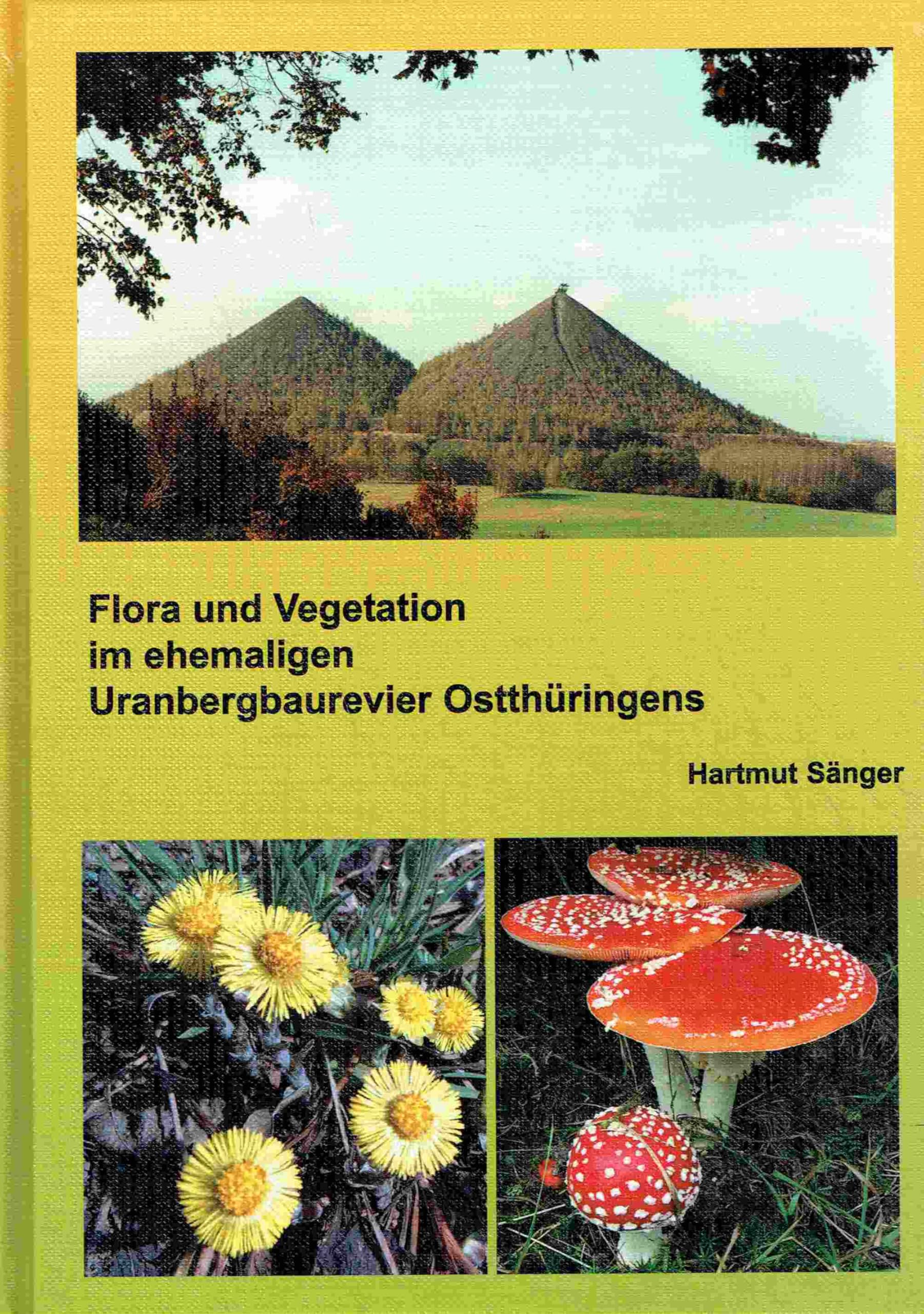 Flora und Vegetation im ehemaligen Uranbergbaurevier Ostthüringens Natural Sciences