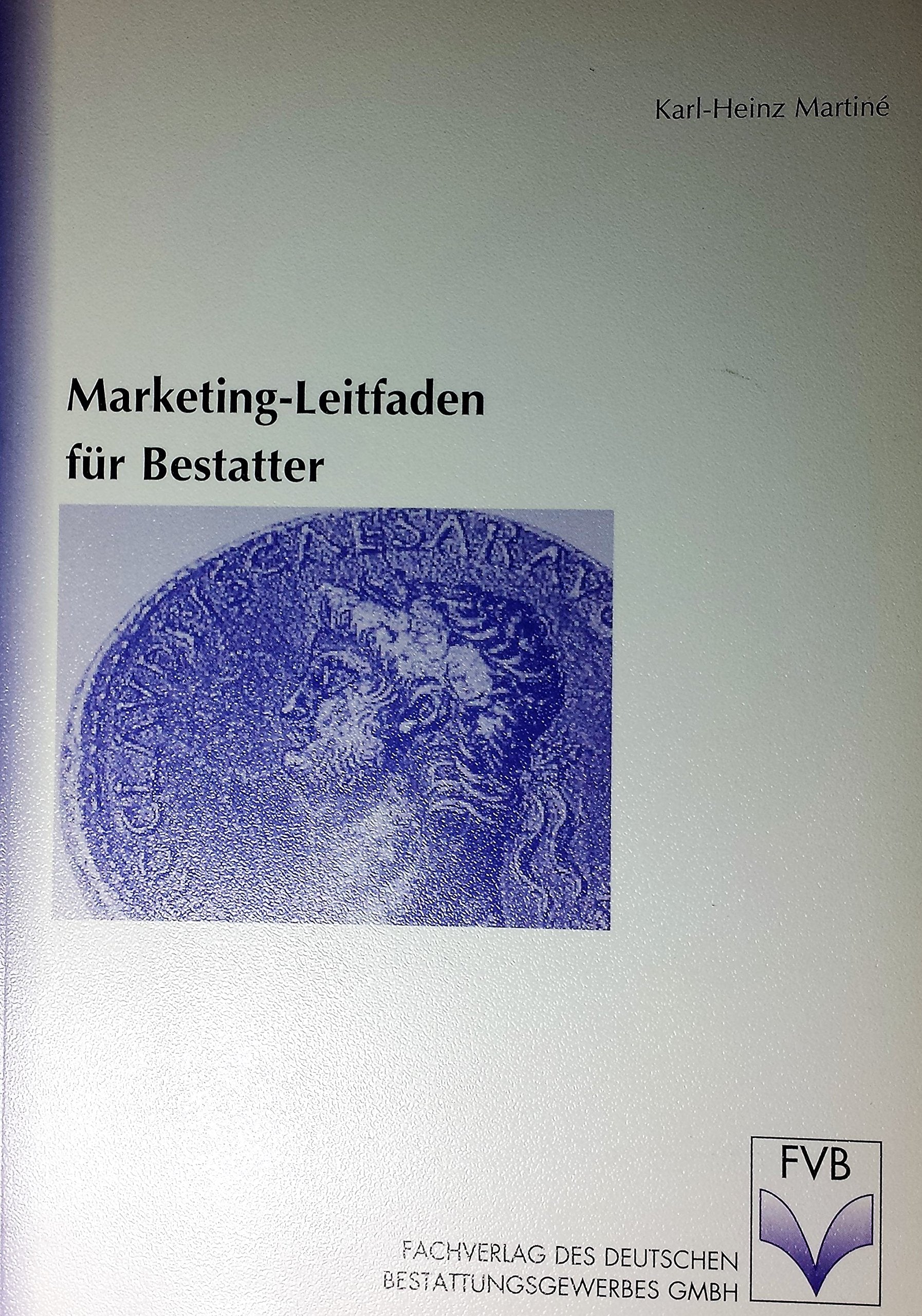 Marketing-Leitfaden für Bestatter. Business, Finance & Career