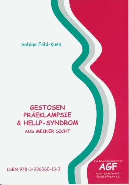 Gestosen, Präeklampsie & HELLP-Syndrom aus meiner Sicht Parents & Children
