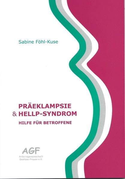 Präeklampsie & HELLP-Syndrom: Hilfe für Betroffene Medicine