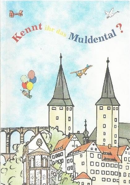 Kennt ihr das Muldental? Travelogues