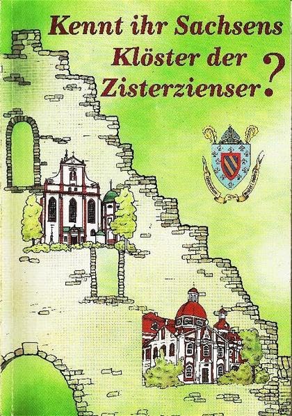 Kennt ihr Sachsens Klöster der Zisterzienser? book