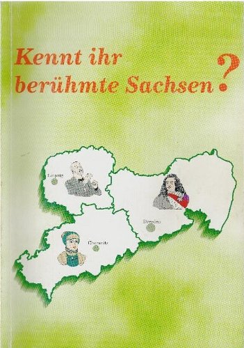 Kennt ihr berühmte Sachsen? (Livre en allemand) book